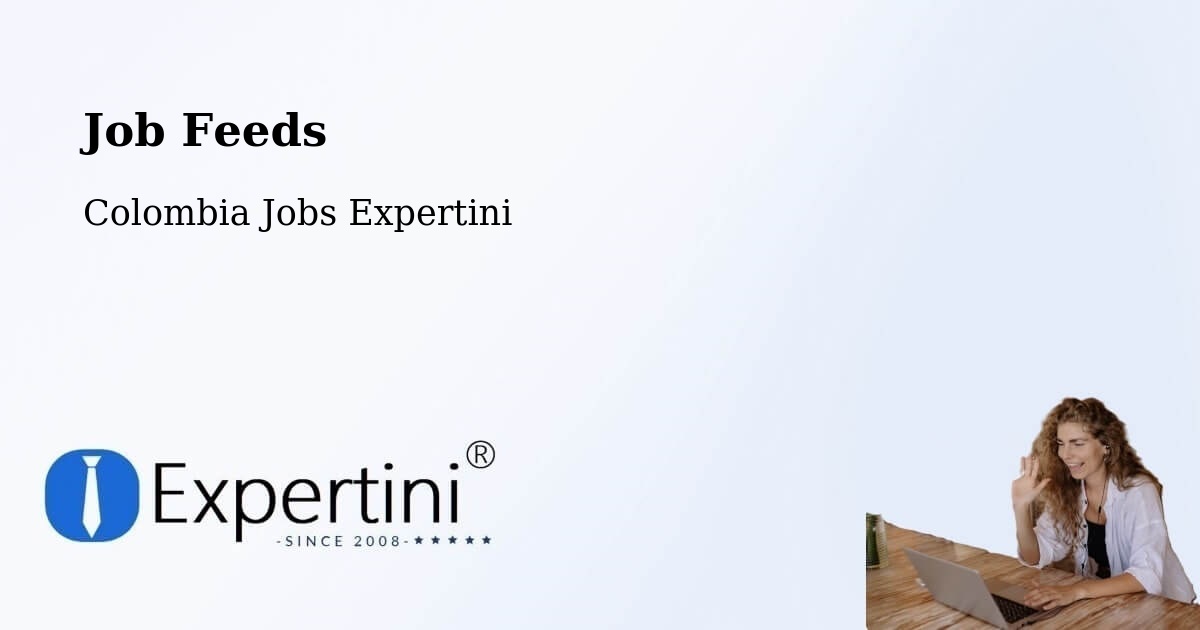 Job Listings Feed – Guapi - Colombia Jobs Expertini