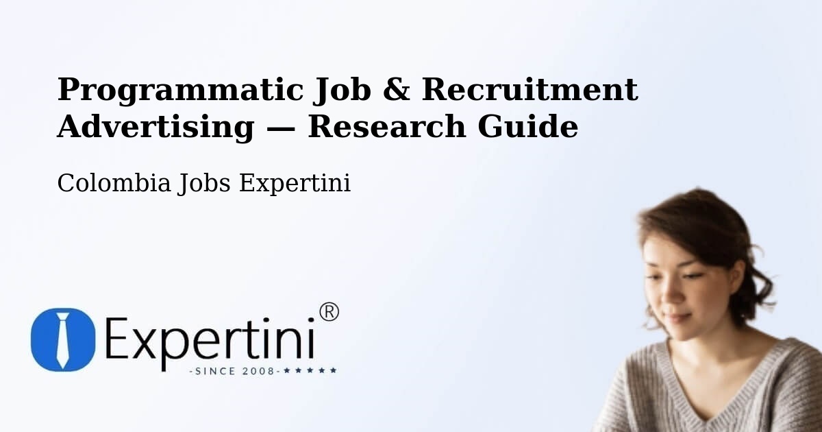 Programmatic Job & Recruitment Advertising — Research Guide – Guapi