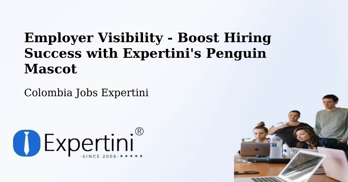 Employer Visibility Strategy – Guapi - Colombia Jobs Expertini