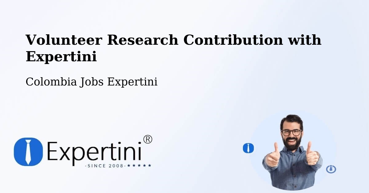 Volunteer Research Contribution Program – Guapi - Colombia Jobs Expertini